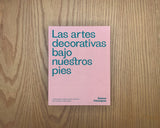 Las artes decorativas bajo nuestros pies