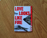 Love looks like fire