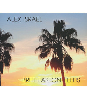 Alex Israel, Bret Easton Ellis