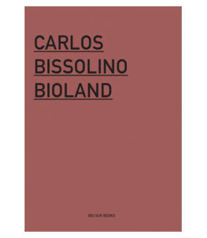 Carlos Bissolino: Bioland