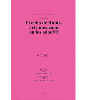 El cubo de Rubik, Arte mexicano en los años 90
