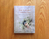 On Eating Insects