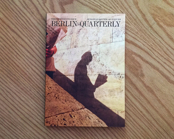 Berlin Quarterly, The Thirteenth Issue