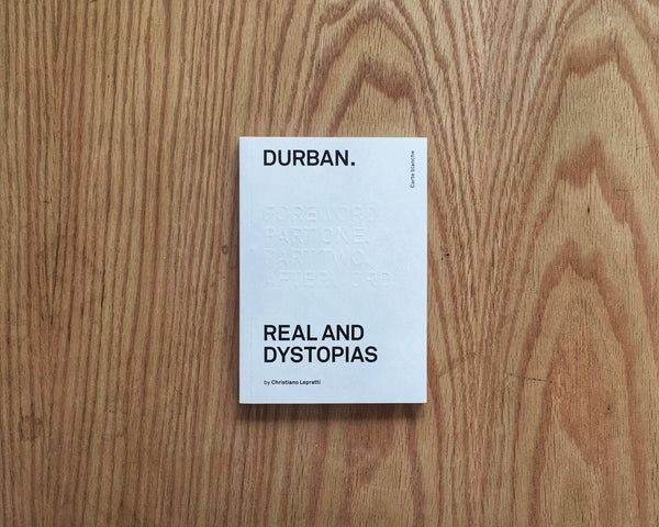 Durban. Real And Dystopias. Christiano Lepratti