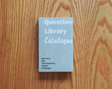 The Questions Library Catalogue, Claudia de la Torre