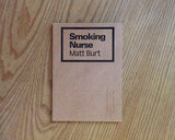 Smoking Nurse, Matt Burt