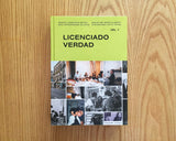 Grupos y espacios en México, arte contemporáneo de los 90. Vol. 1: Licenciado Verdad