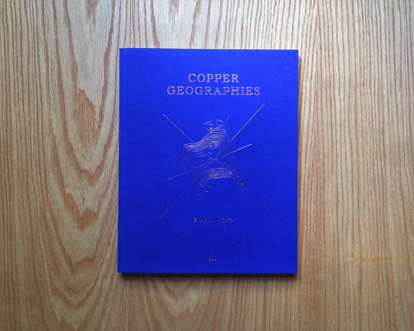 Copper Geographies, Ignacio Acosta