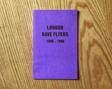 London Rave Flyers 1990-1996