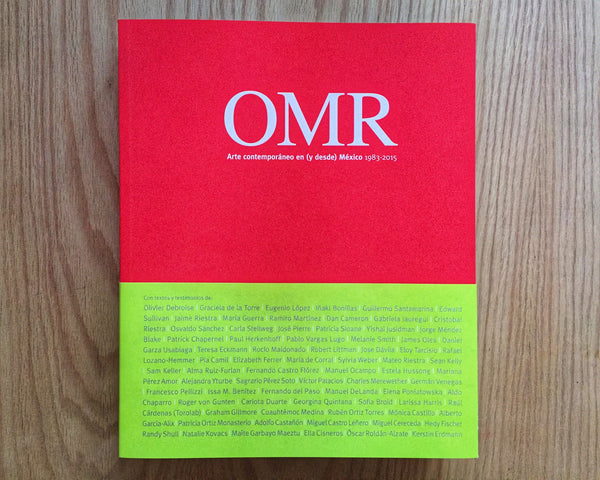 OMR, Arte contemporáneo en (y desde) México (1983-2015)