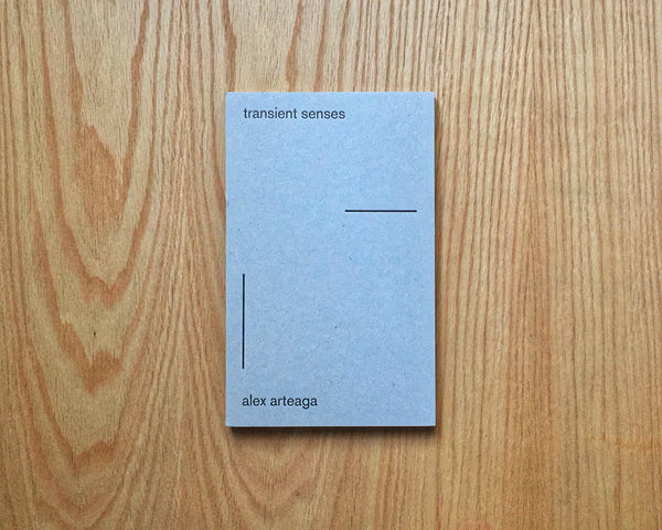 Transient Senses, Alex Arteaga