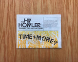 The HIV Howler, Time + Money
