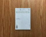 Nang 6, Manifestos