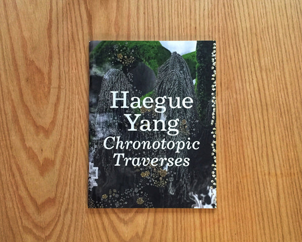 Haegue Yang: Chronotopic Traverses