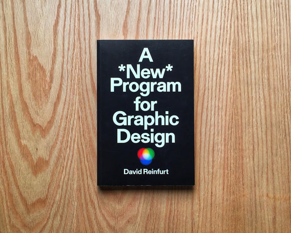 A *New* Program for Graphic Design, David Reinfurt