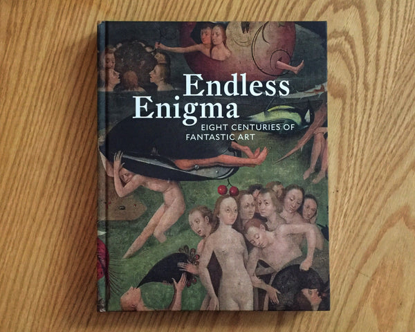 Endless enigma: Eight Centuries of Fantastic Art