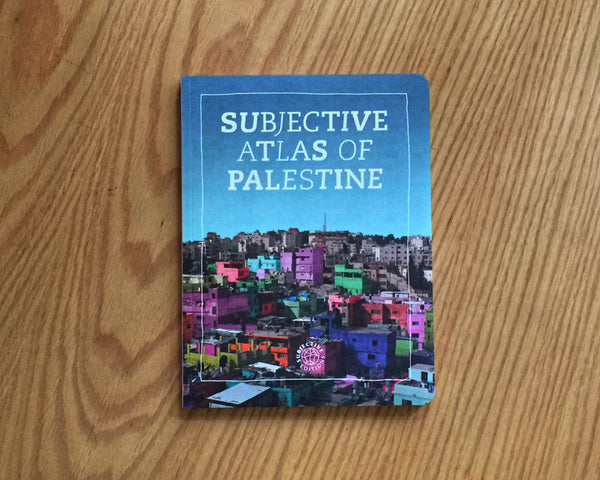 Subjective Atlas of Palestine