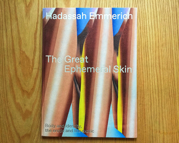 The great ephemeral skin, Hadassah Emmerich