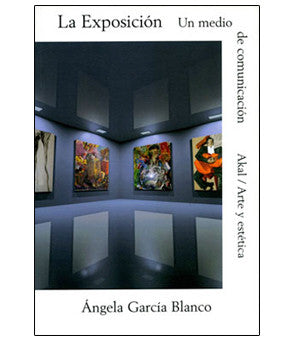 La exposición, un medio de comunicación
