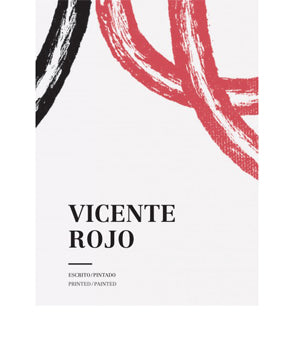 Vicente Rojo. Escrito/Pintado