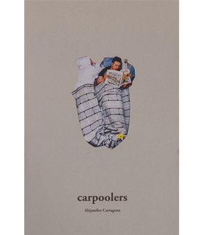 Carpoolers, Alejandro Cartagena (Ed. 3)