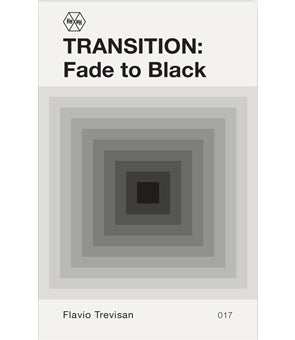TRANSITION: Fade to Black