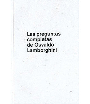 Las preguntas completas de Osvaldo Lamborghini