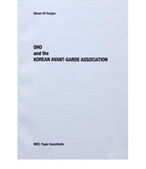 OHO and the KOREAN AVANT-GARDE ASSOCIATION