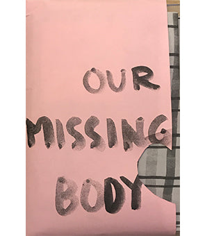 Our Missing Body
