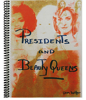 Presidents and Beauty Queens, Pam Butler