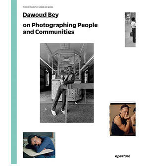 Photographing People and Communities, Dawoud Bey