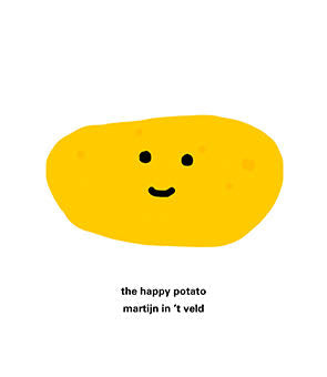 the happy potato, Martijn In 't Veld